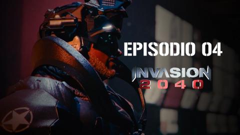 Invasion 2040 - EP04