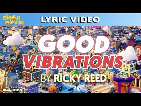 domesticate Specialize like that Good Vibrations" by Ricky Reed | THE EMOJI MOVIE