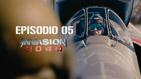 Invasion 2040 - EP05