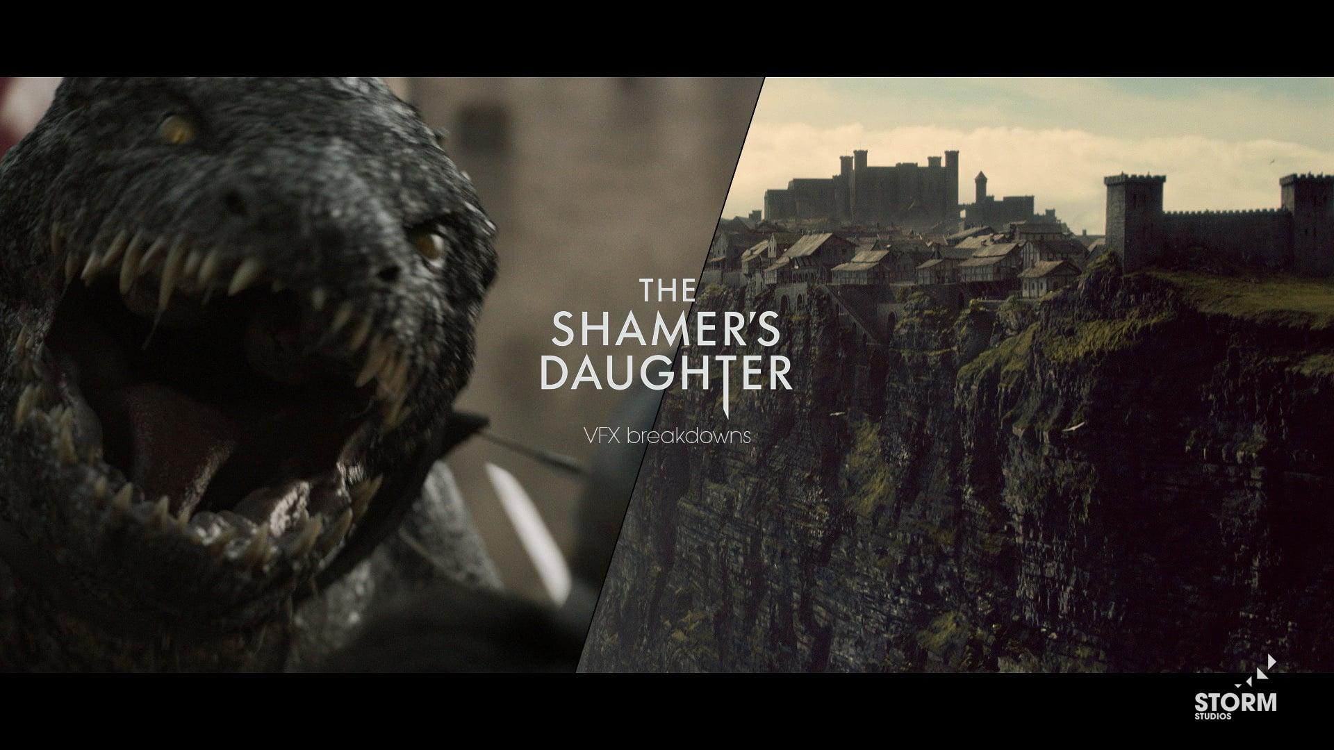 The Shamer's Daughter - VFX Breakdowns
