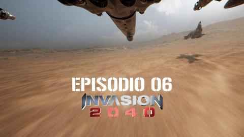 Invasion 2040 - EP06