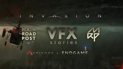 INVASION • VFX stories • by Main Road Post • Episode 4 : ENDGAME